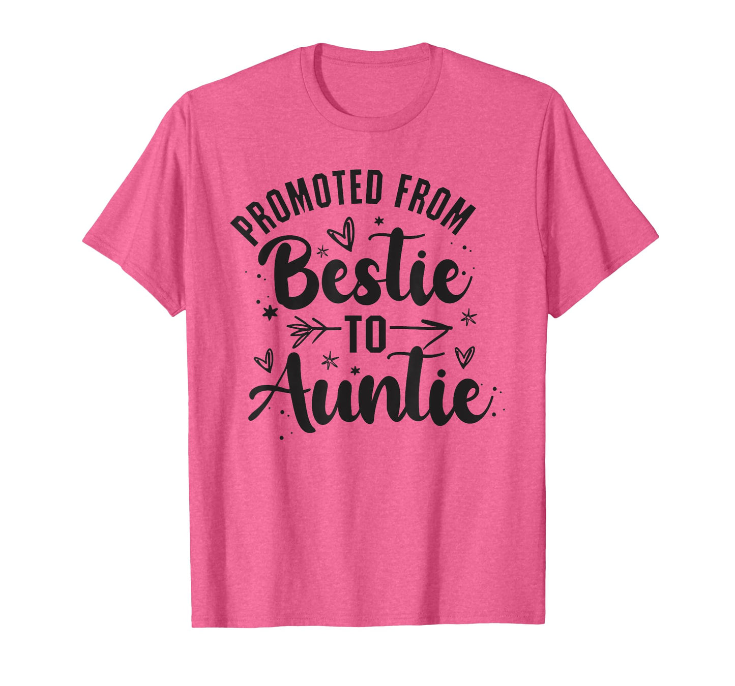 Promoted From Bestie To Auntie, Best Friend Family, BFF 2 T-Shirt