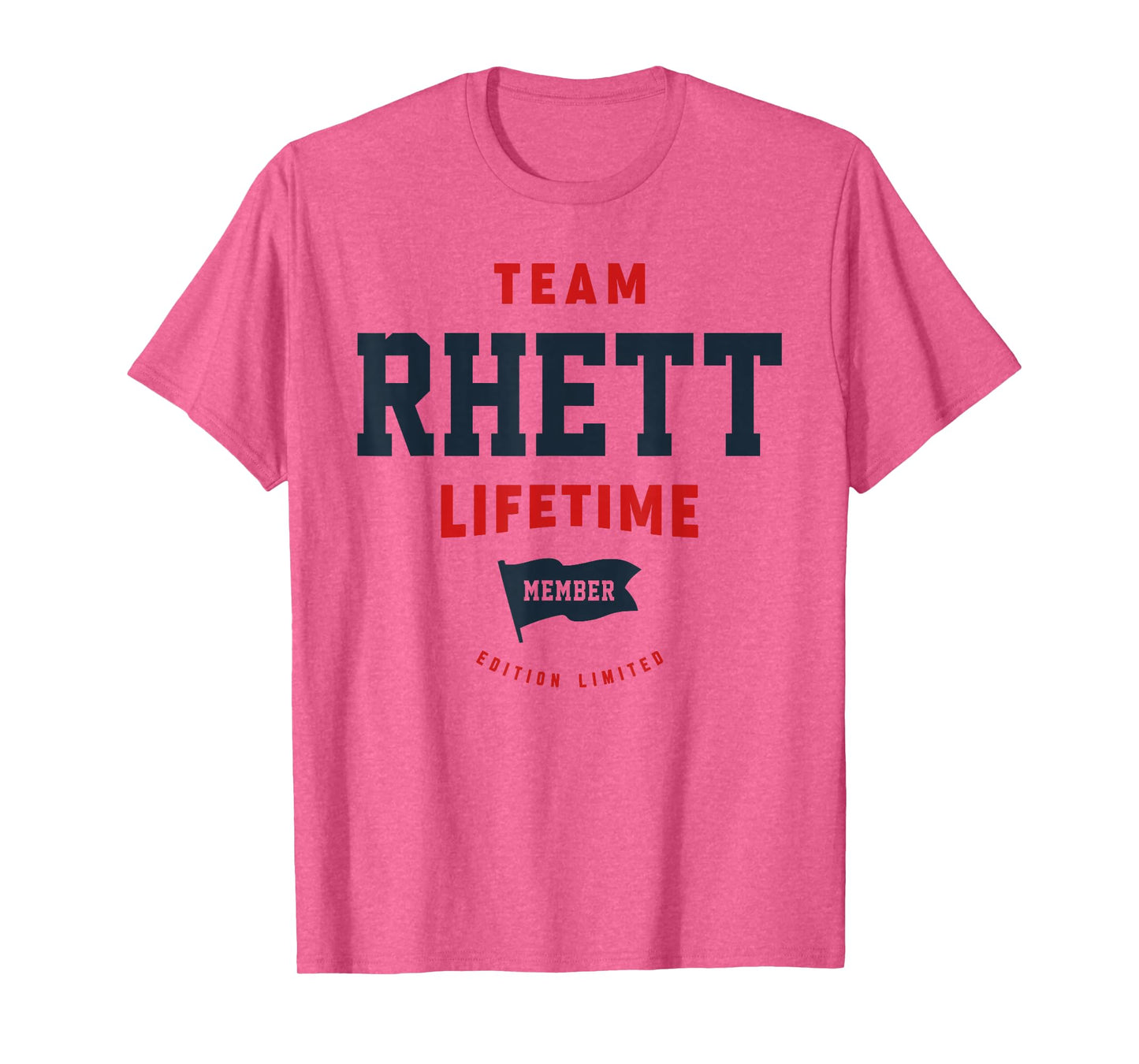 Team Rhett Lifetime Member Funny Name Rhett T-Shirt