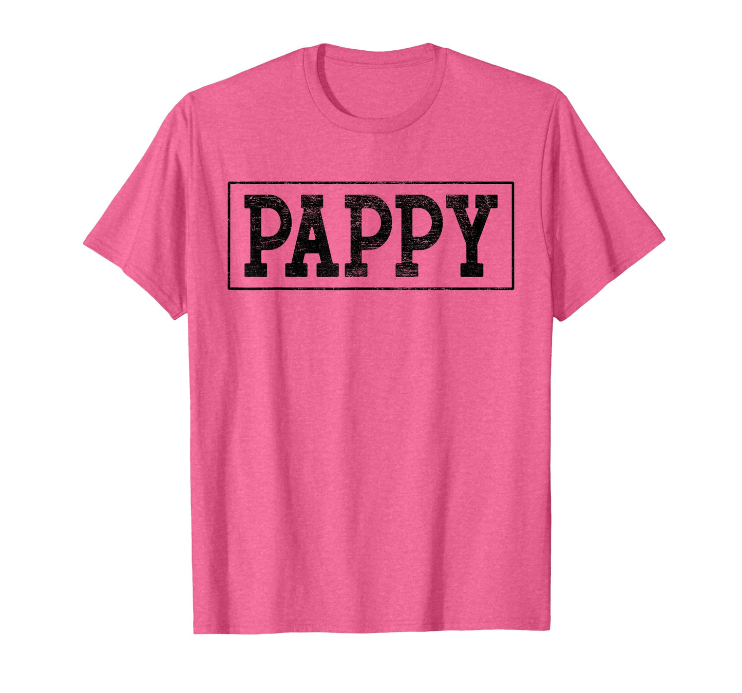 Pappy - Best Pappy Ever Father's Day Pappy - Birthday Pappy T-Shirt