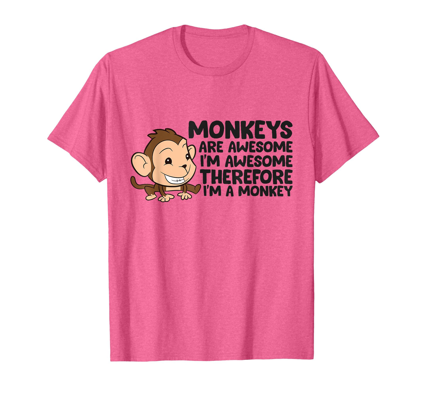 Funny Monkeys Are Awesome I'm A Monkey T-Shirt