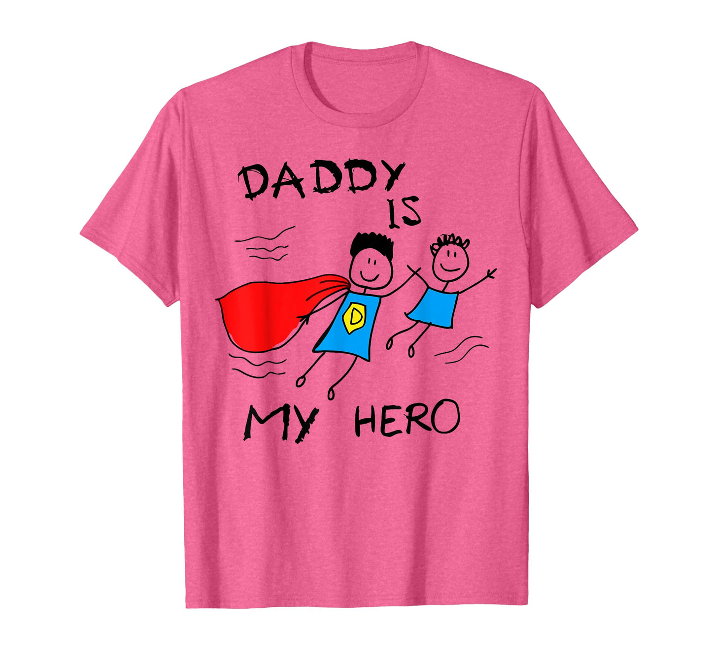 Dad is My Hero Gift Daughter Son Daddy Toddler Boy Girl Kids T-Shirt