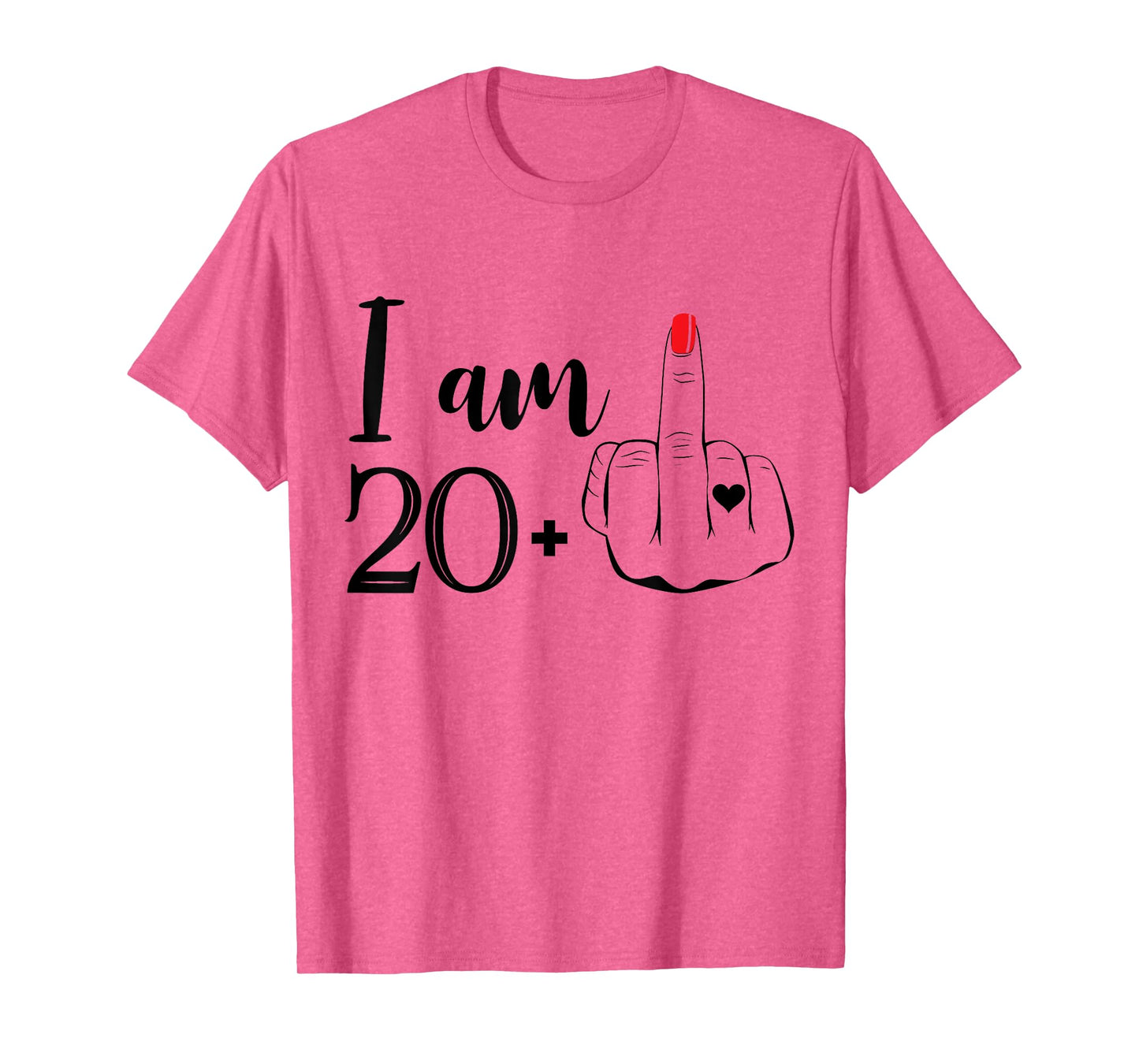 I Am 20 Plus 1 Middle Finger Funny 21st Birthday Women T-Shirt