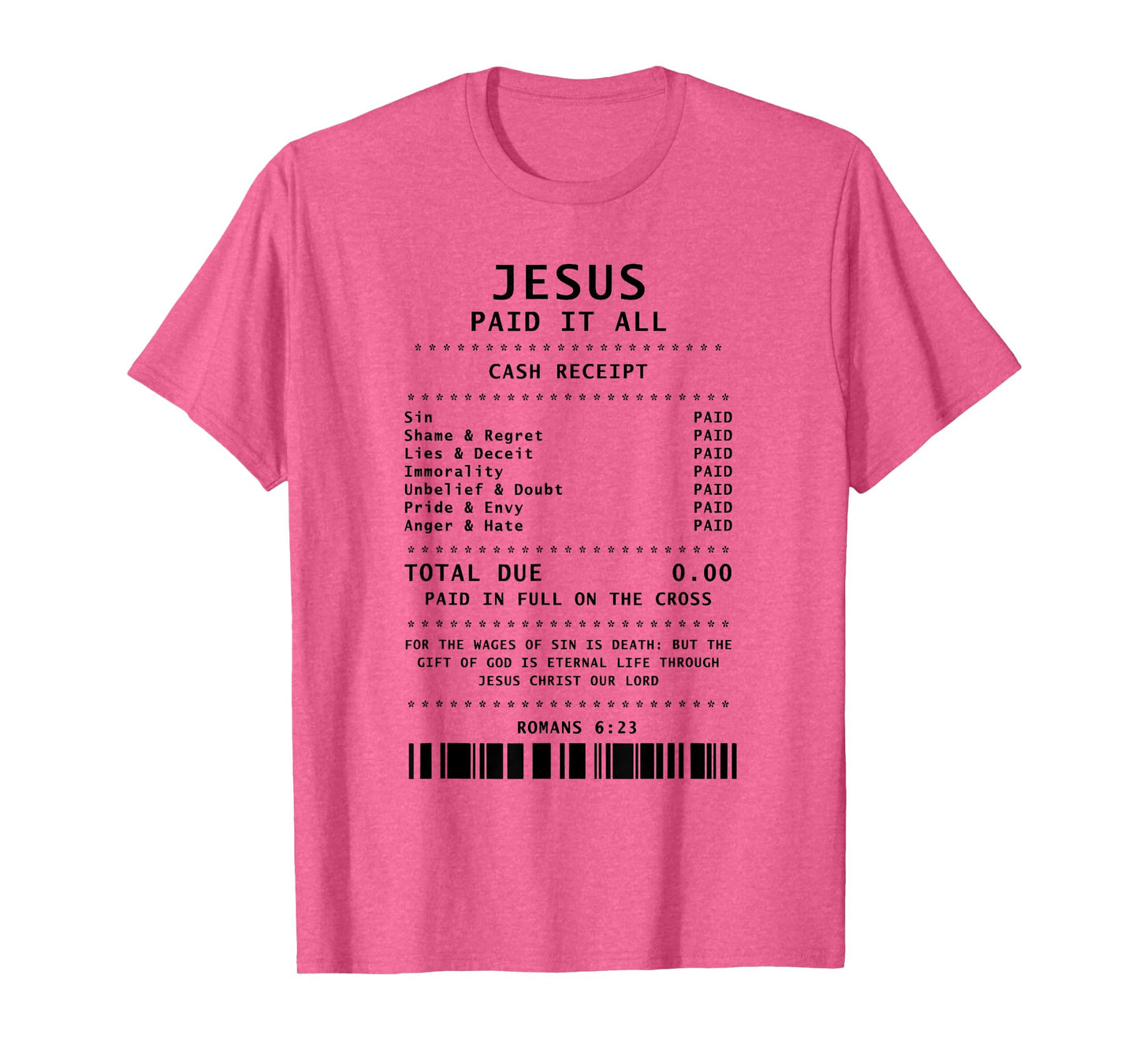 Jesus Paid It All Funny Christian T-Shirt