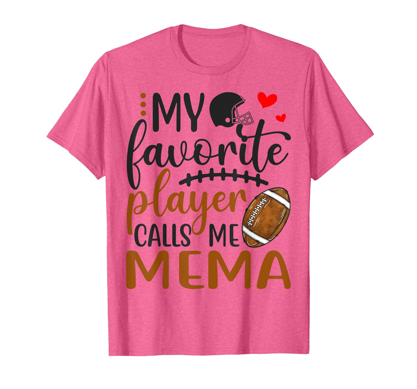My Favorite Player Calls Me Mema Football T-Shirt