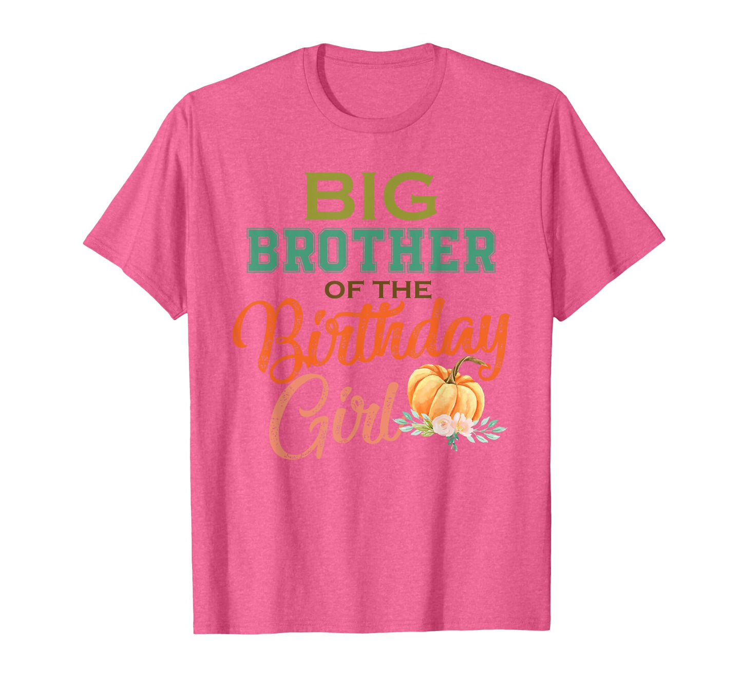 Big Brother of the Birthday Girl Halloween Birthday Pumpkin T-Shirt