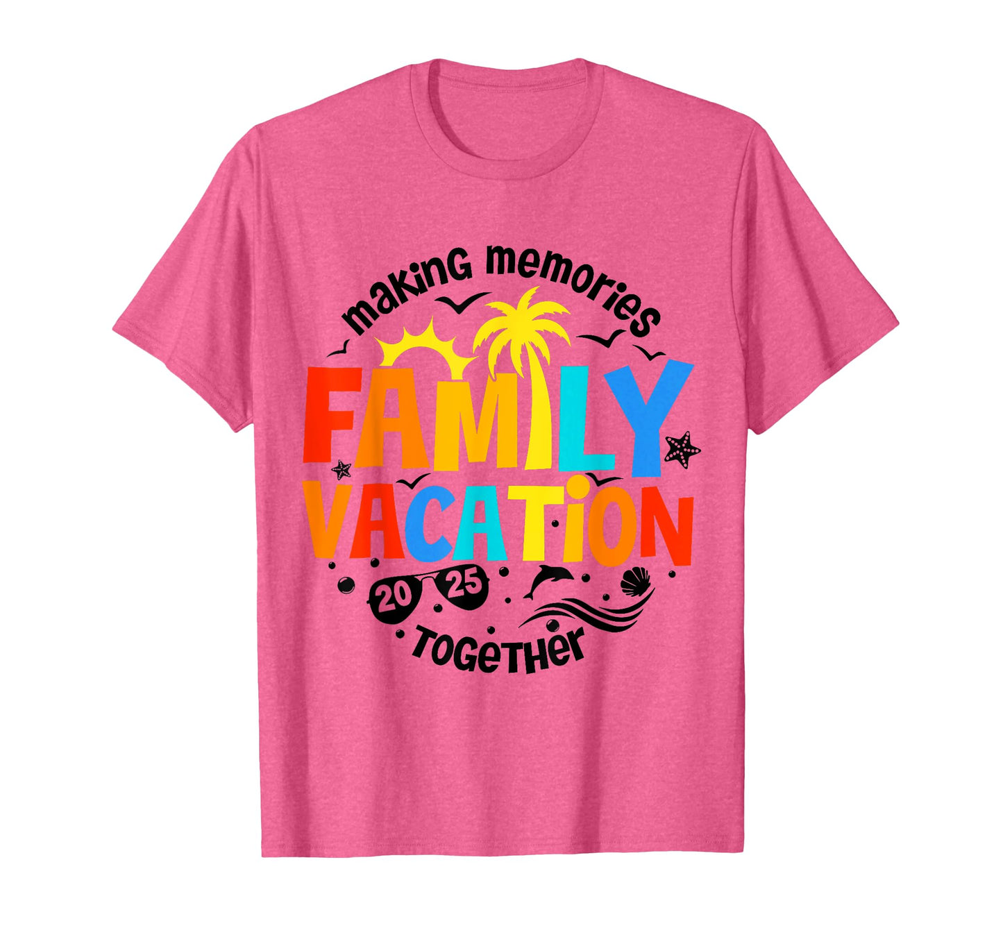 Family Vacation 2025 Beach Matching Family Summer Vacation T-Shirt
