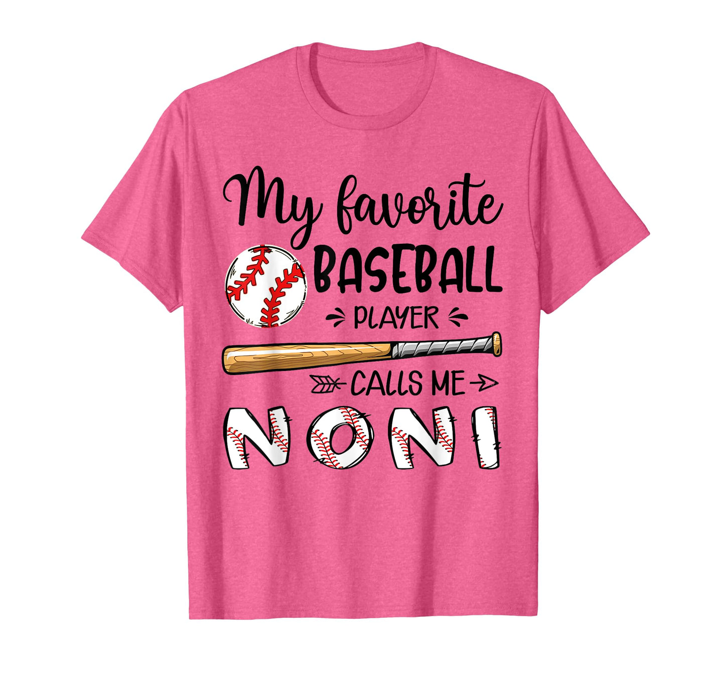 My Favorite Baseball Player Calls Me Noni T-Shirt