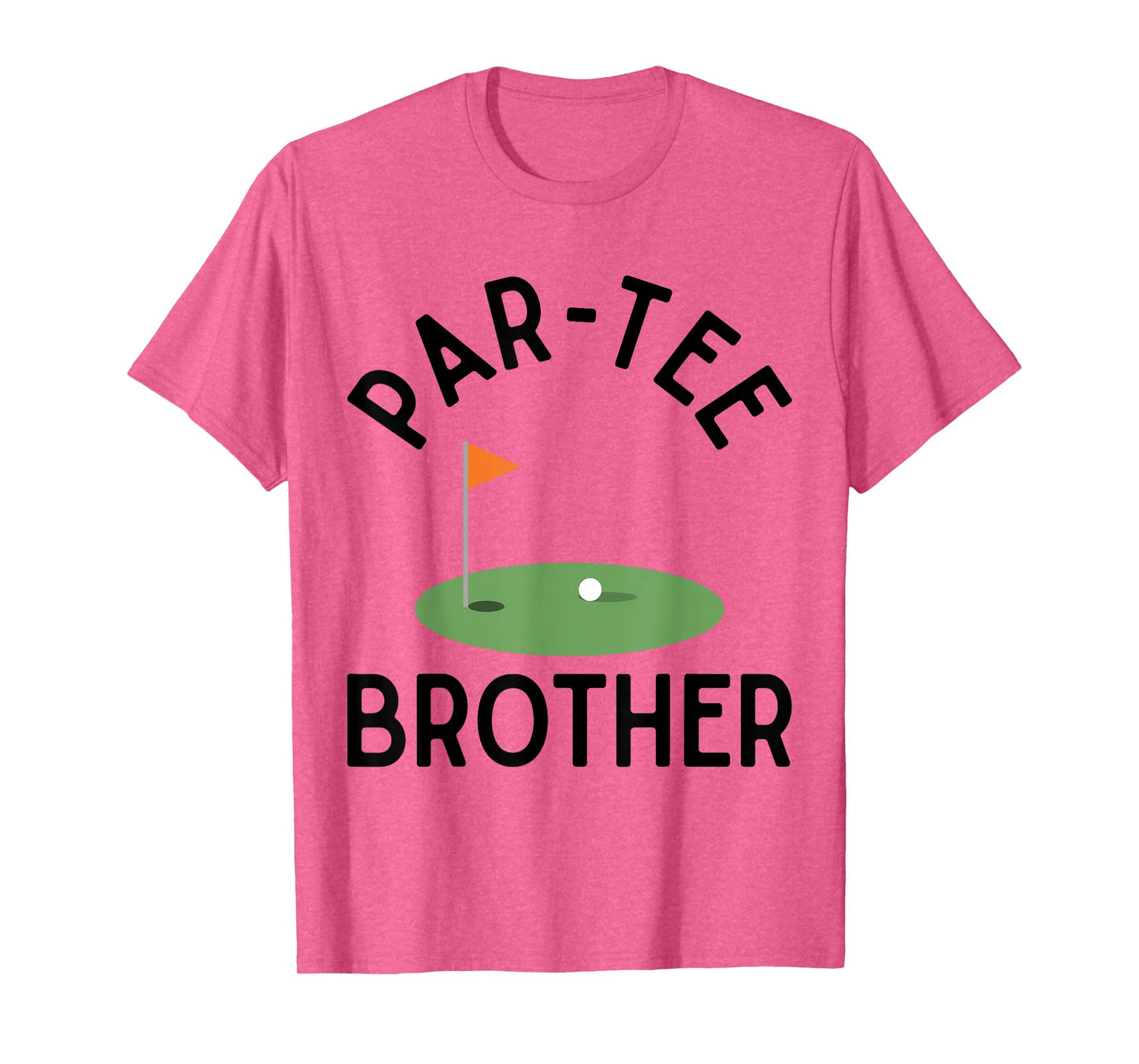 Par Tee Brother Funny Golf Birthday Party Family Matching T-Shirt