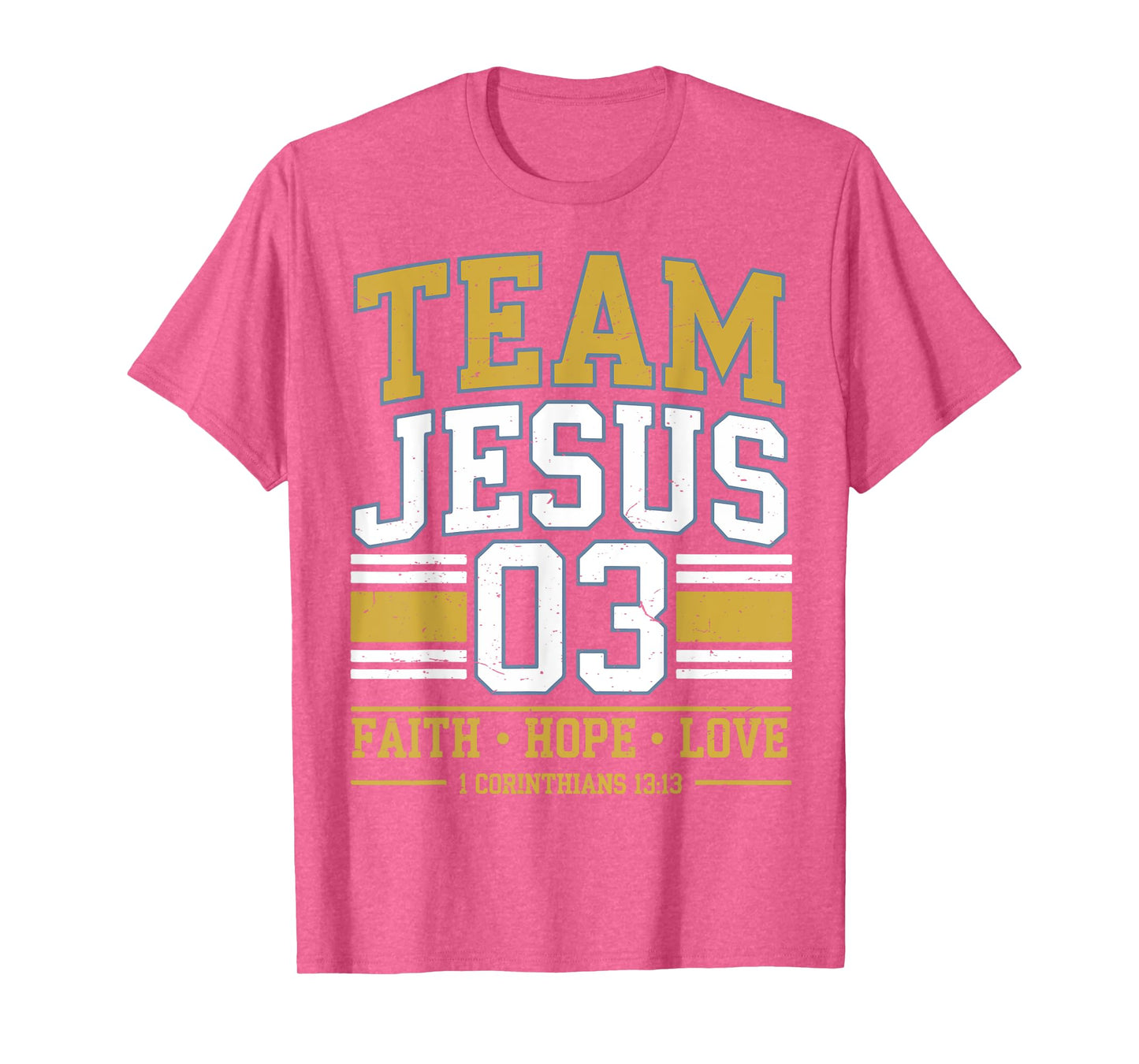 Team Jesus 03 Christian Faith Men Teen Girl Toddler Love You T-Shirt