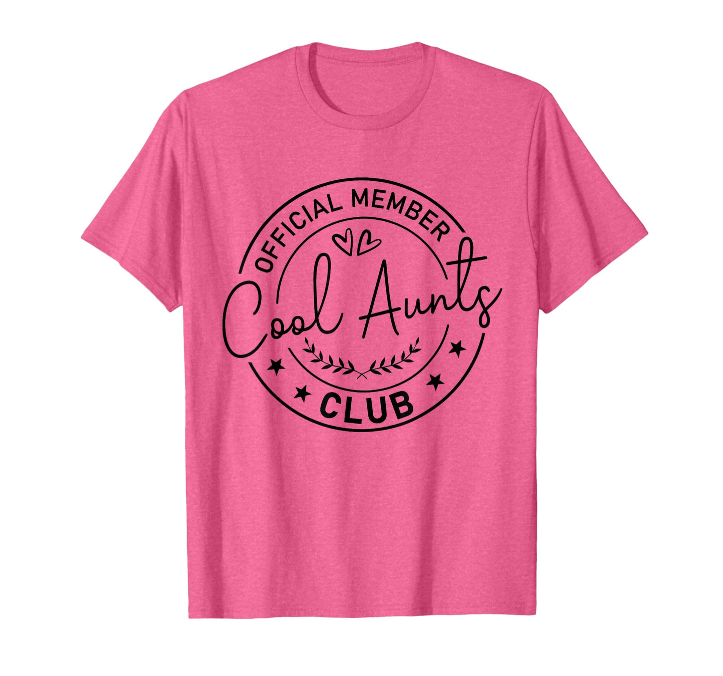 Official Member Cool Aunts Club Best Aunt Ever Gift For Aunt T-Shirt