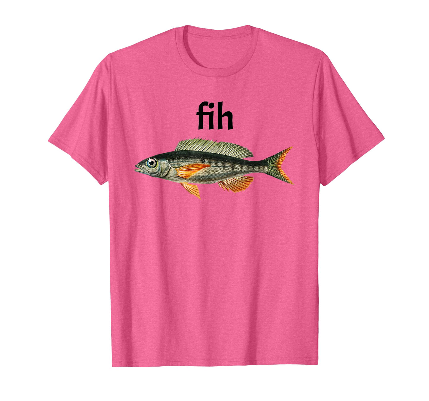 "Fih" Funny Misspelling Fish Meme, Simple Humor T-Shirt