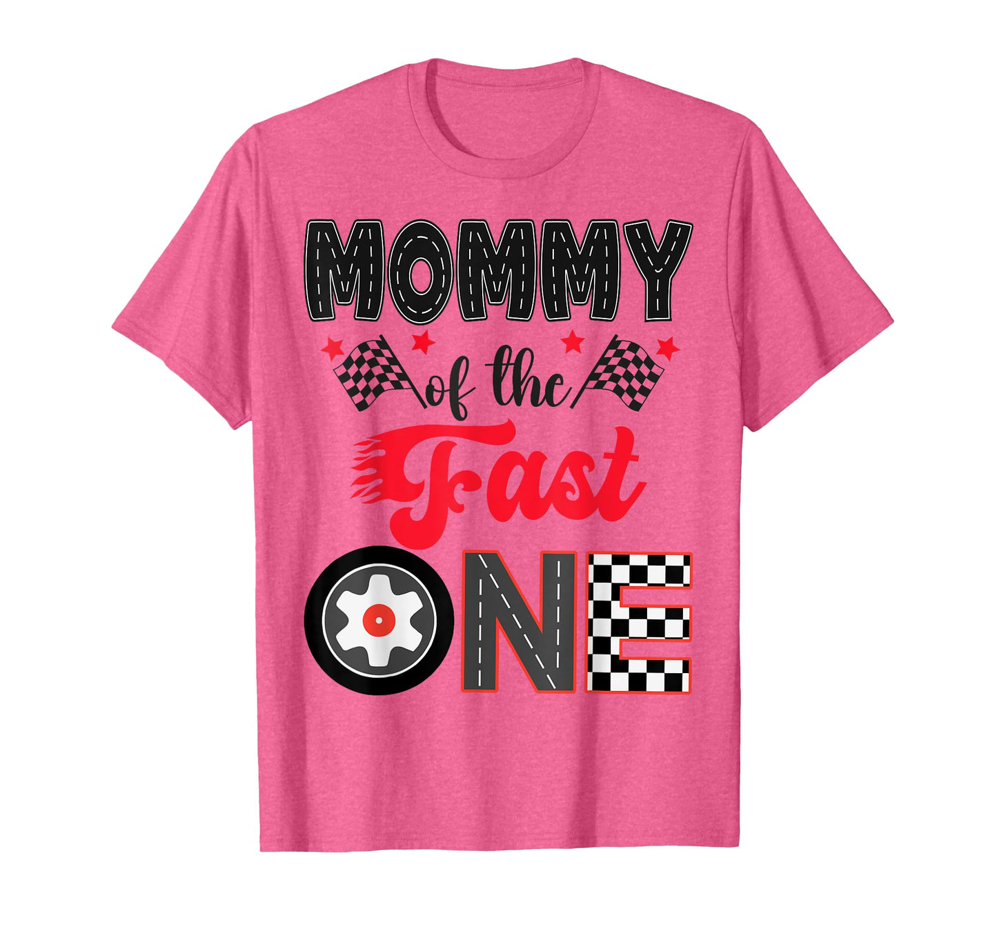 Mommy Of The Fast One Car Racing Dad 1St Birthday Boy T-Shirt