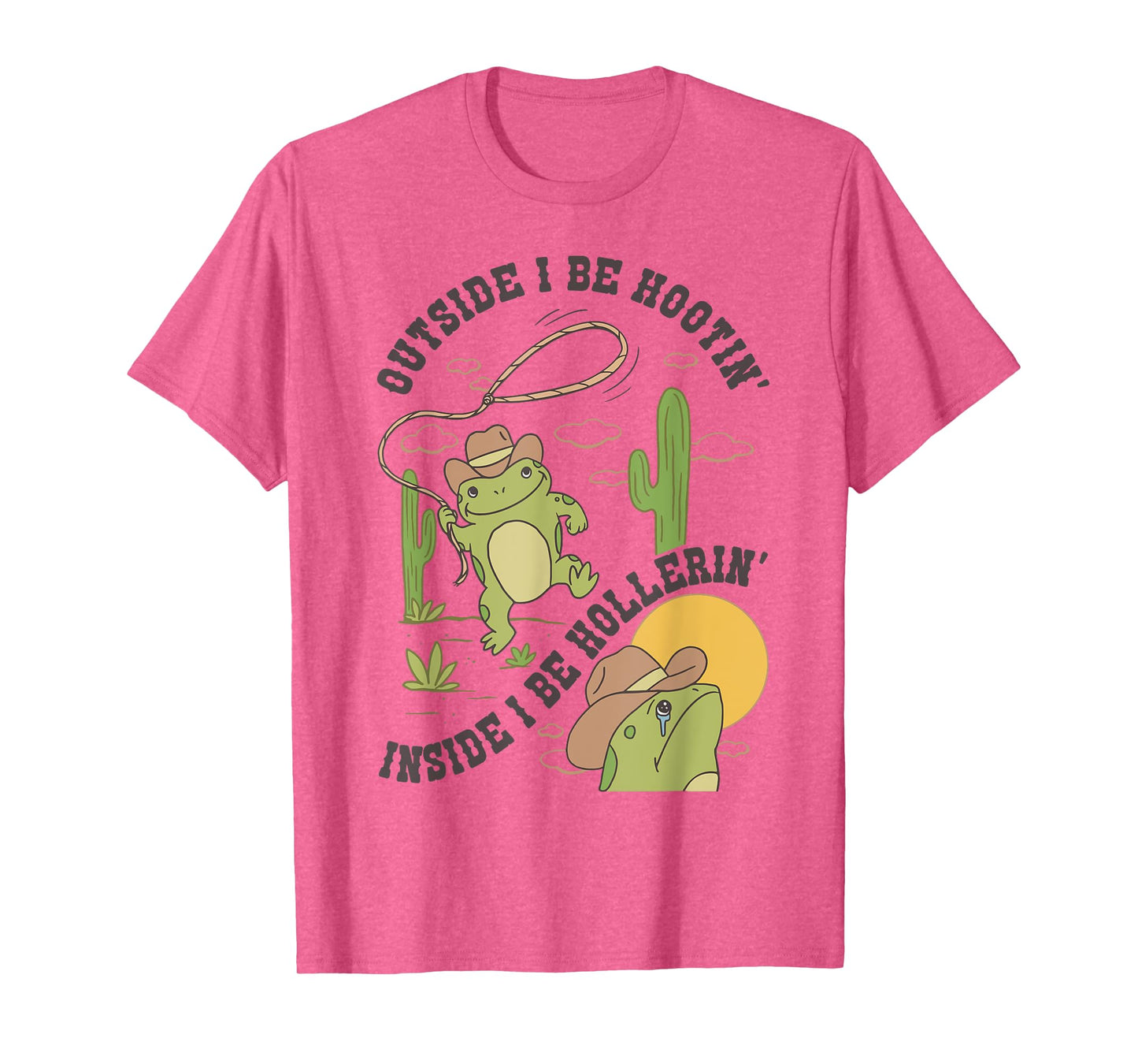 Frog Outside I Be Hootin Inside I Be Hollerin T-Shirt