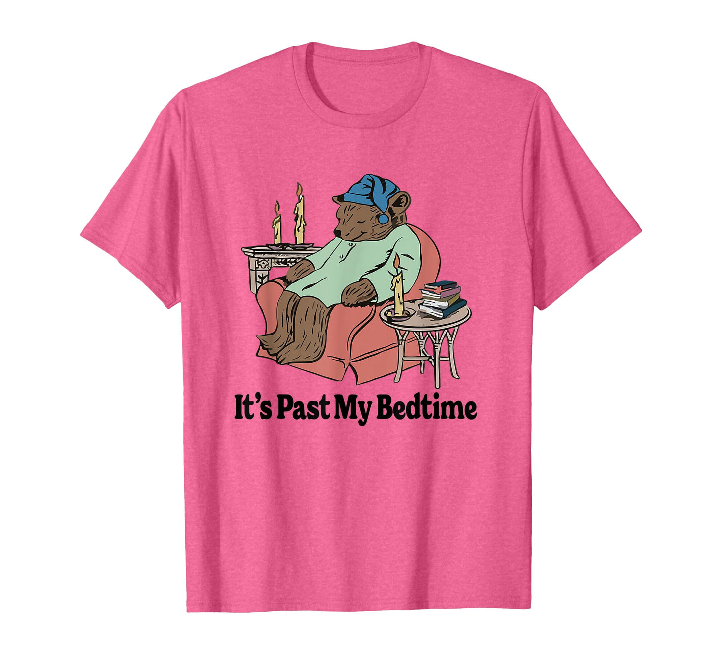 It's Past My Bedtime Sleepy Bear T-Shirt