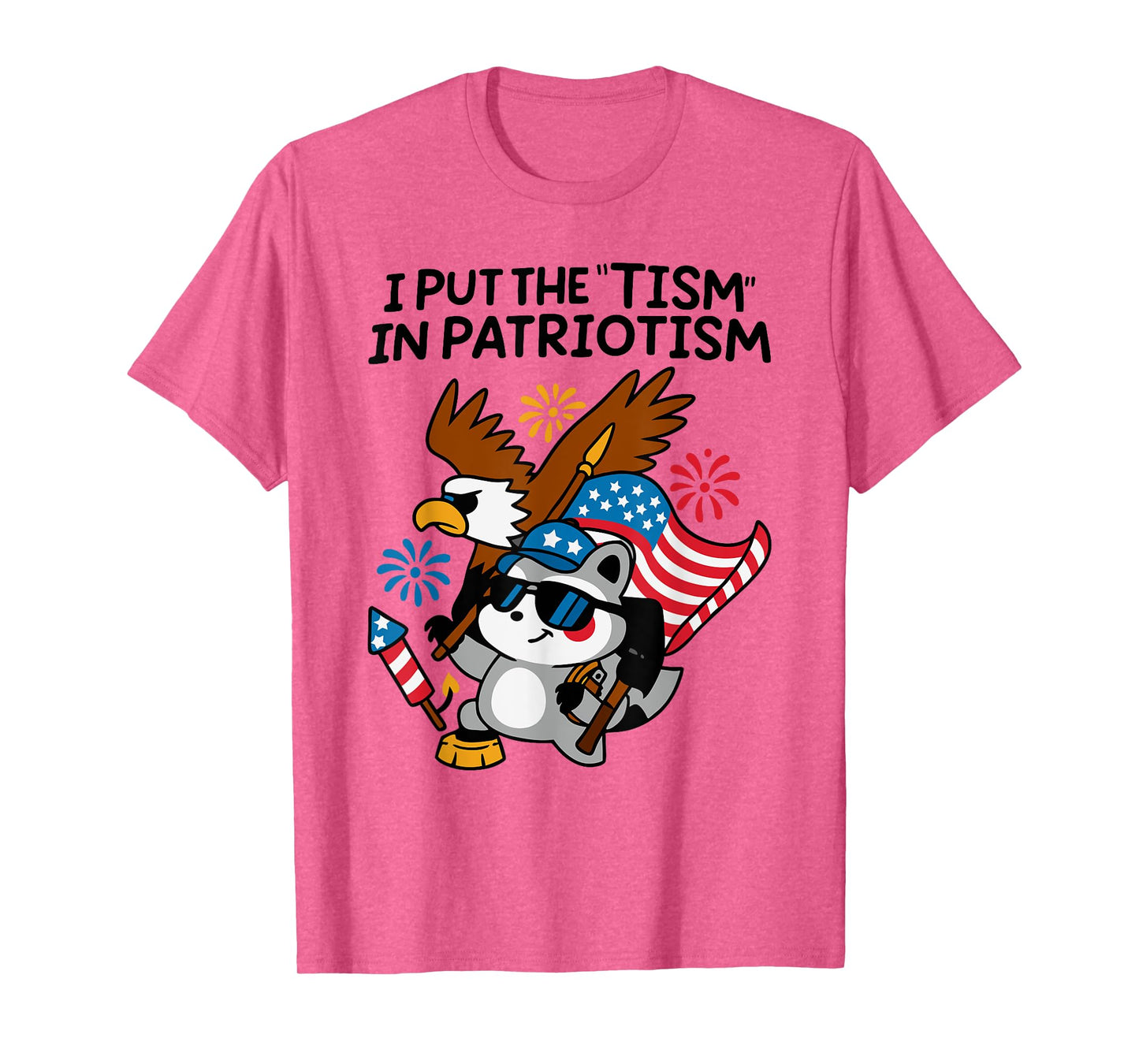 I Put The Tism in Patriotism Athletic Eagle T-Shirt