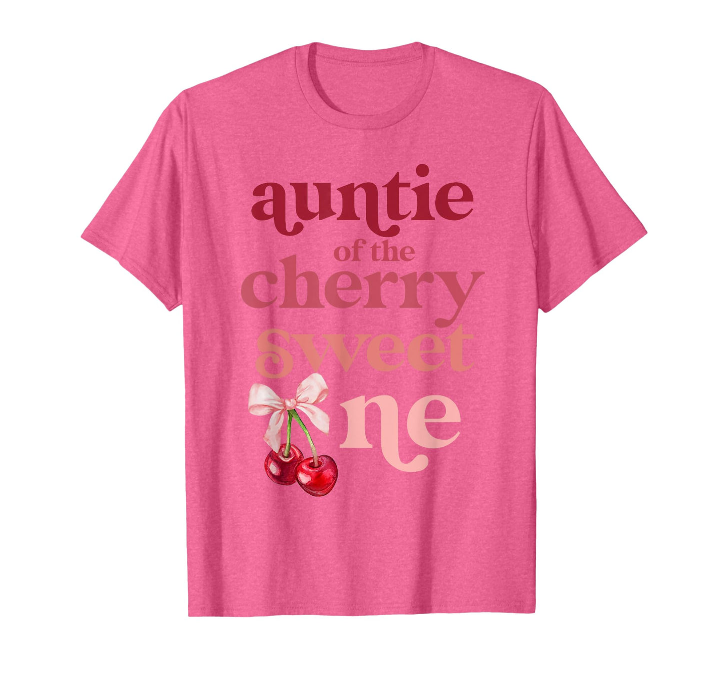 Auntie of the Cherry Sweet One Coquette First Birthday 1st T-Shirt