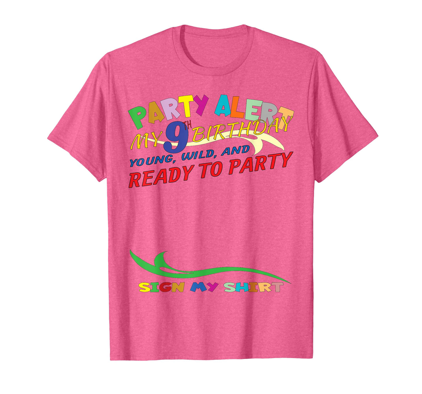 It's My 9th Birthday Sign My Shirt Bday T-Shirt