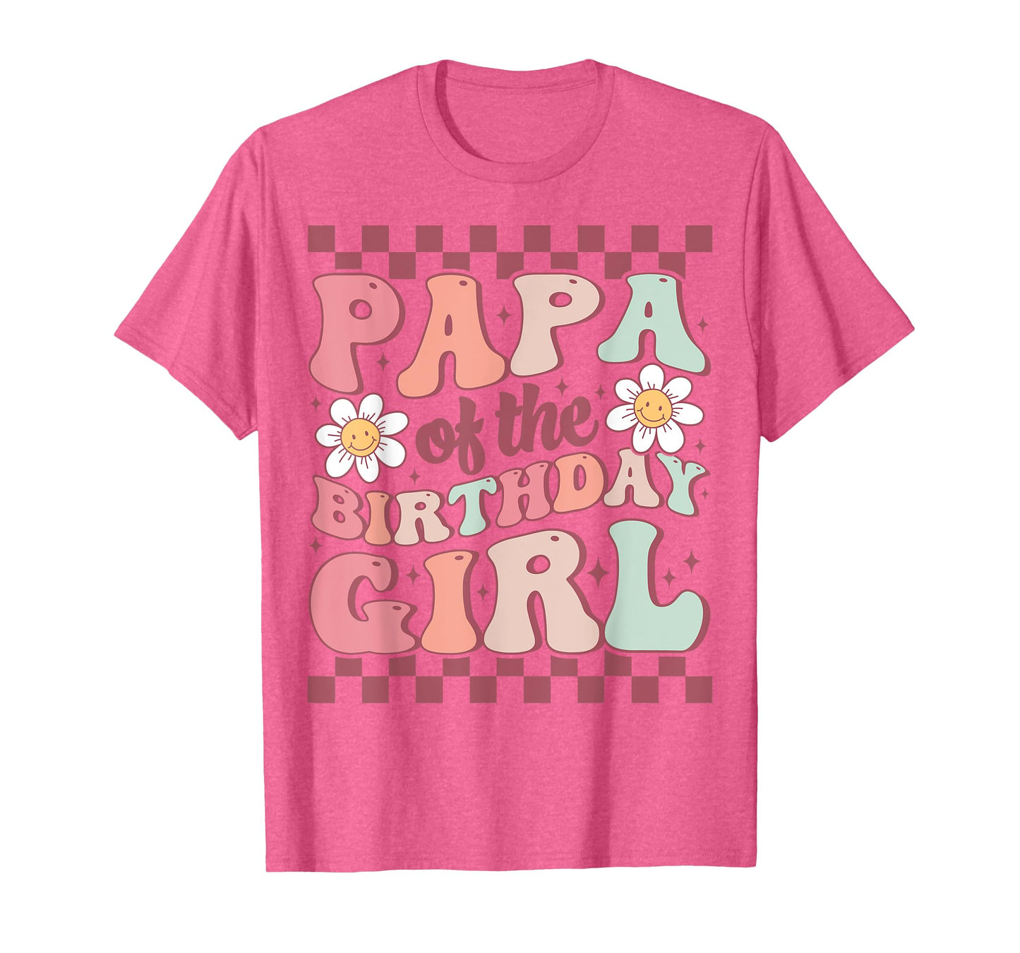 Papa of The Birthday Girl Retro Family Groovy Birthday Party T-Shirt