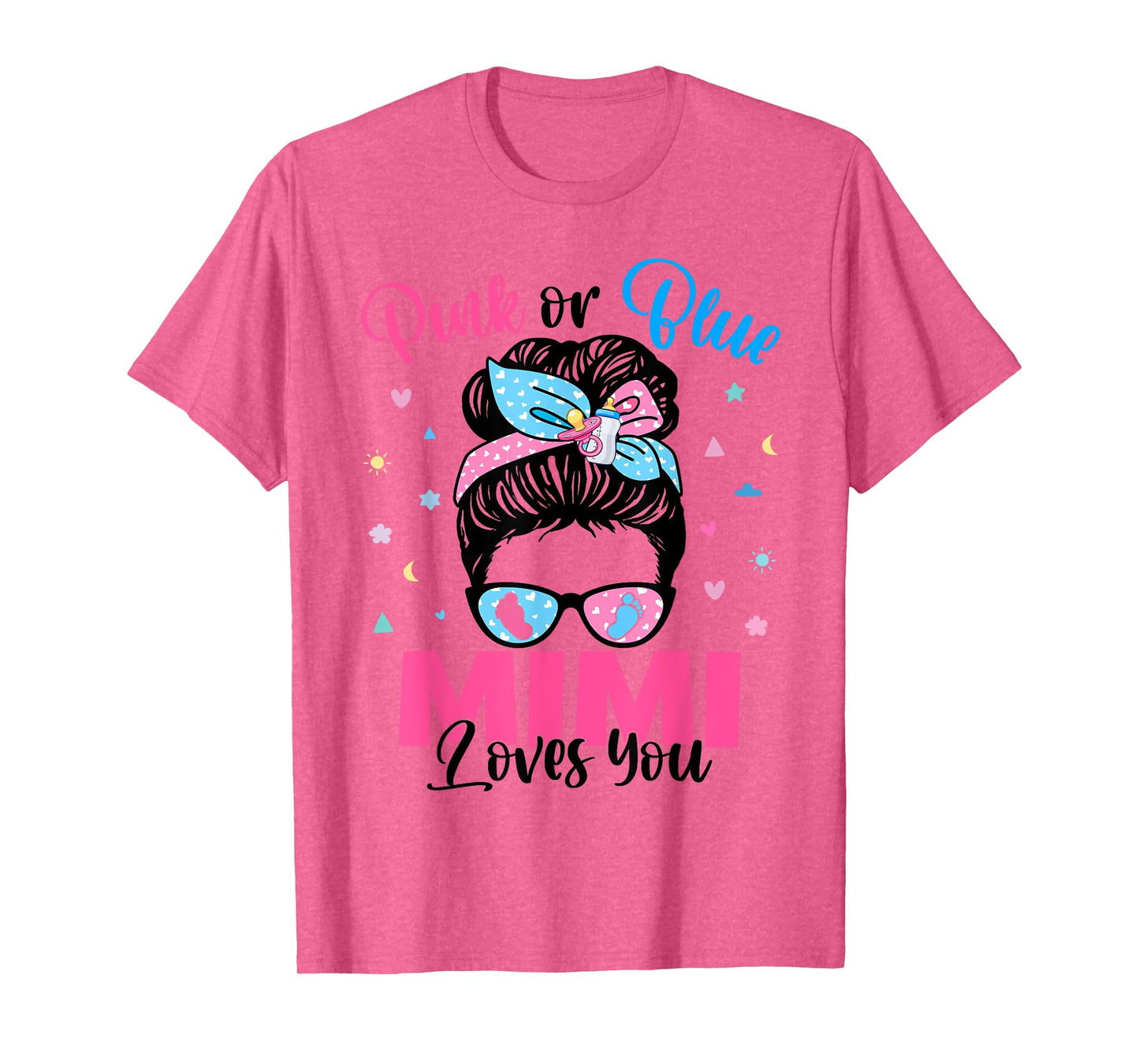 Pink or Blue Mimi Loves You Gender Reveal Messy Bun T-Shirt