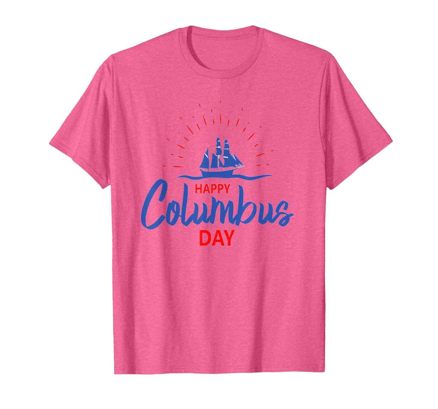 Columbus day Shirt for Men and Women T-Shirt