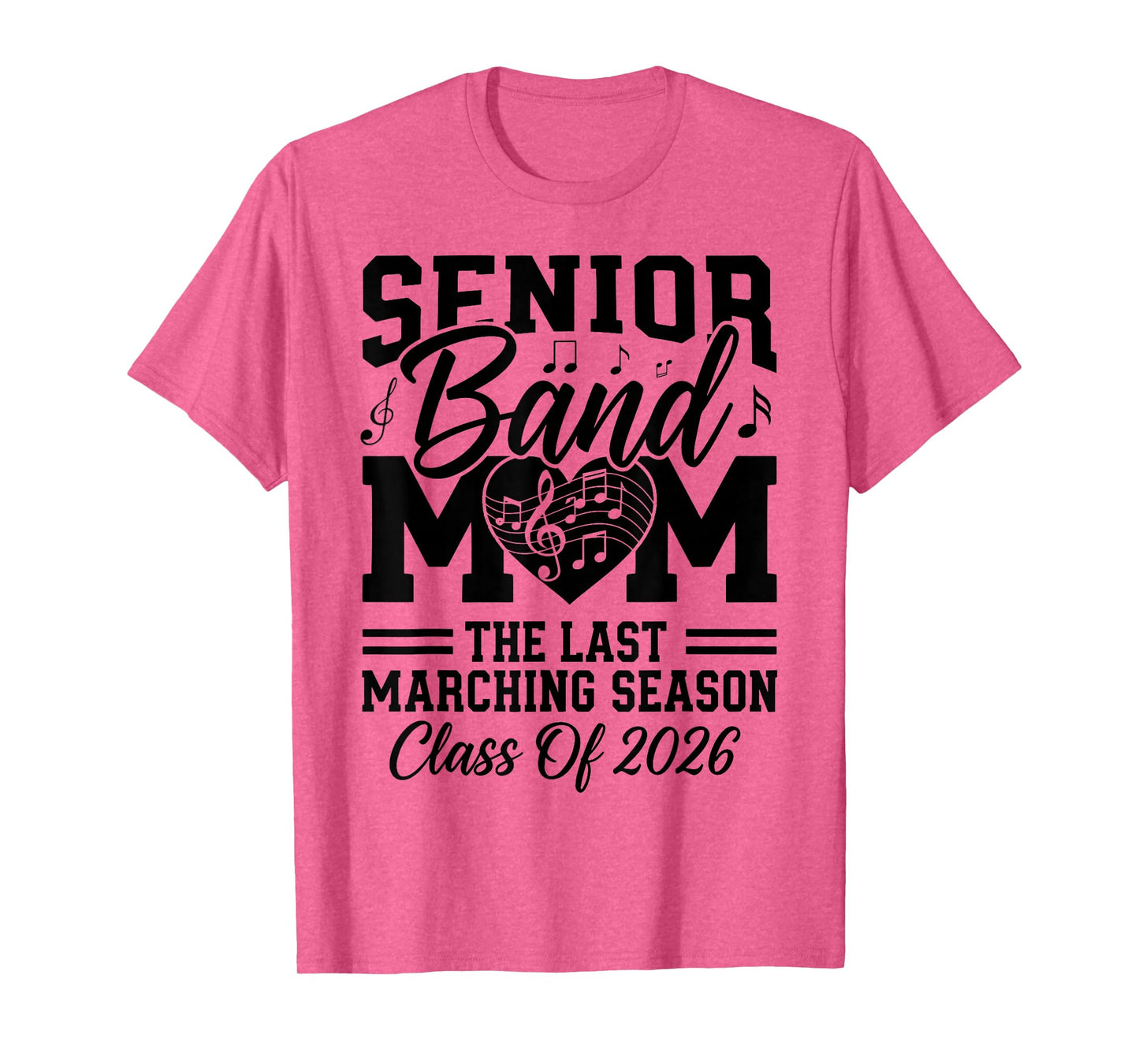 Senior Band Mom 2026 The Last Marching Season Class of 2026 T-Shirt