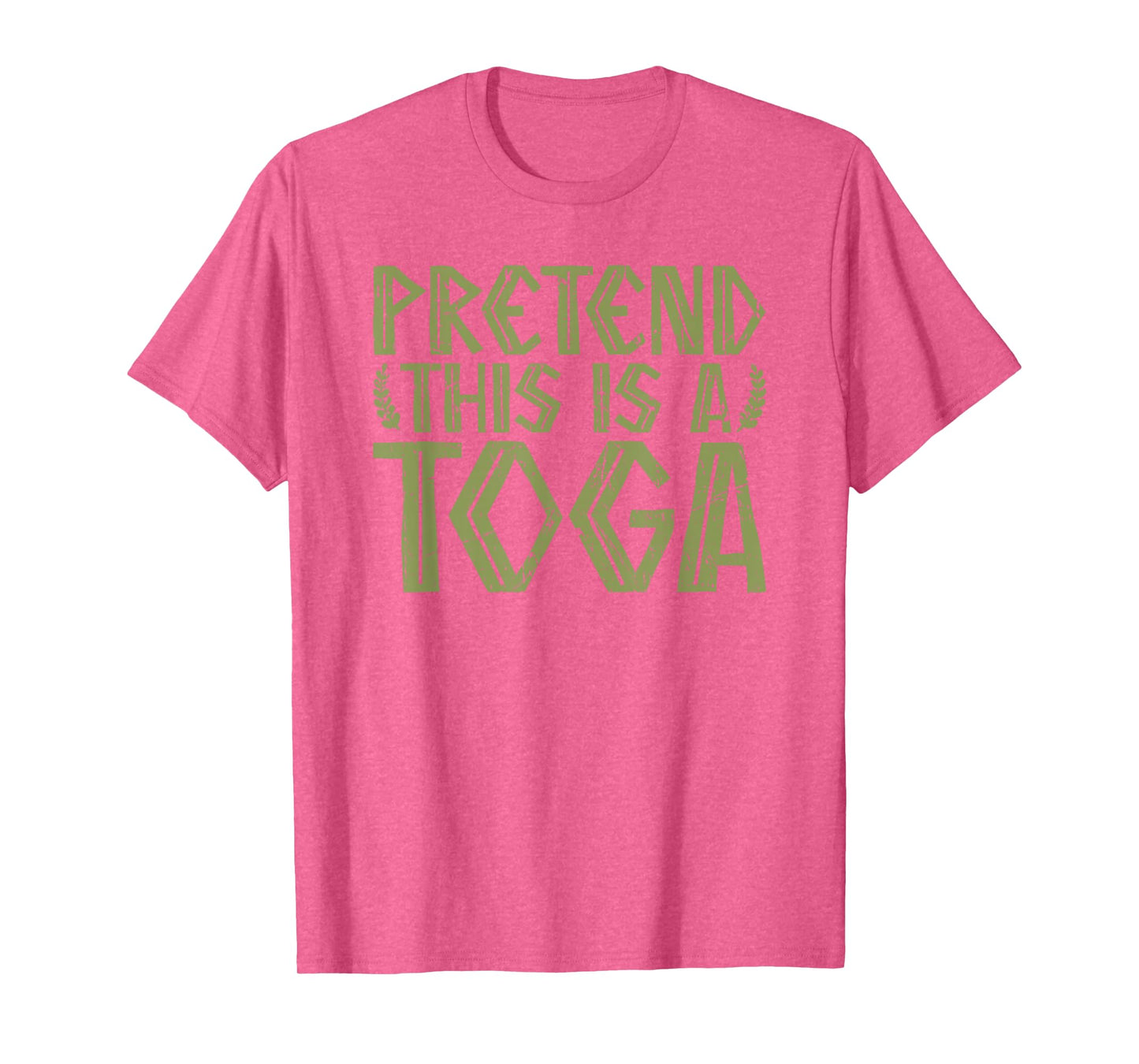 Pretend This Is A Toga Greek Party Costume T-Shirt
