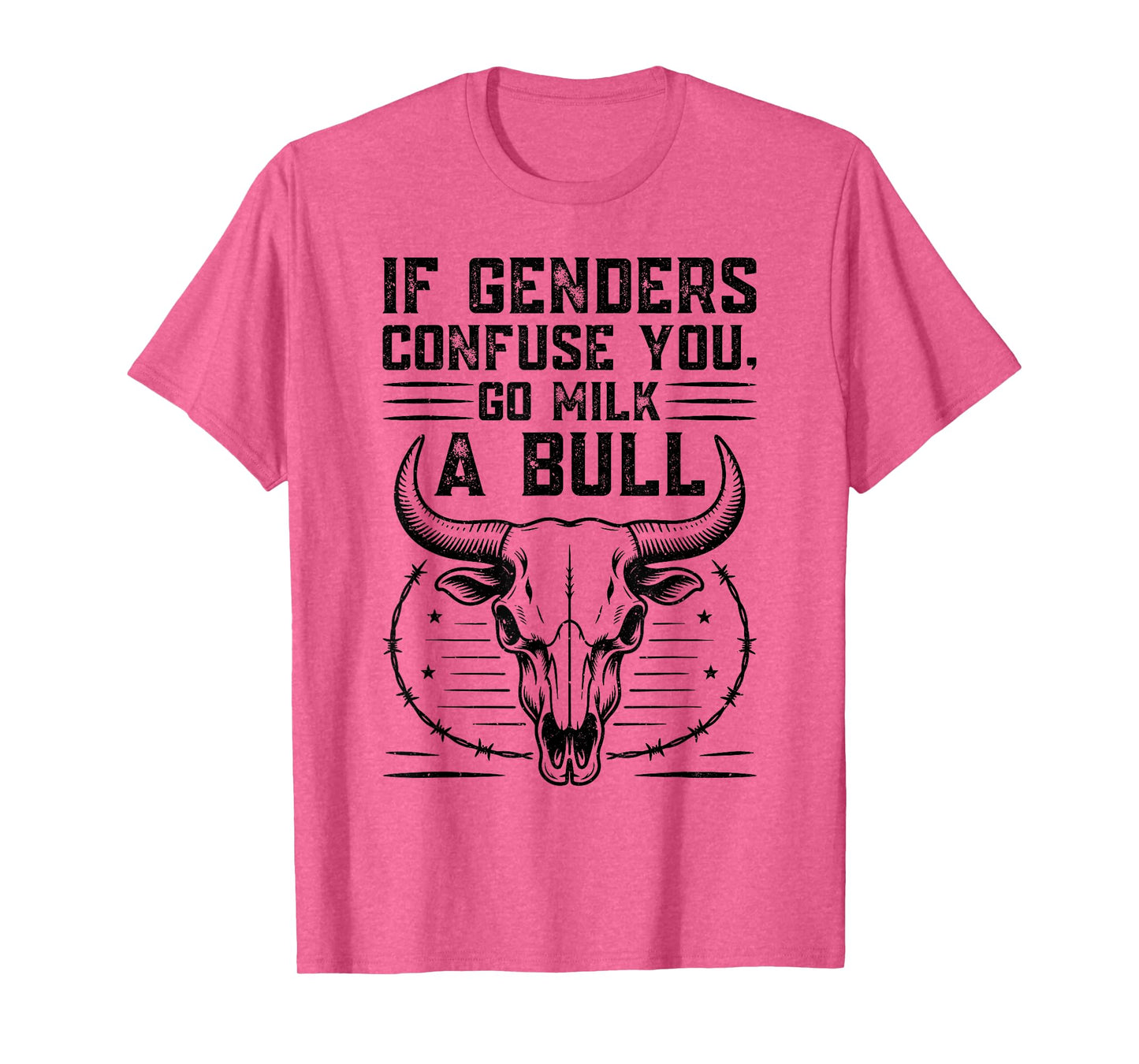 If Genders Confuse You Funny Go Milk A Bull Quote Vintage T-Shirt