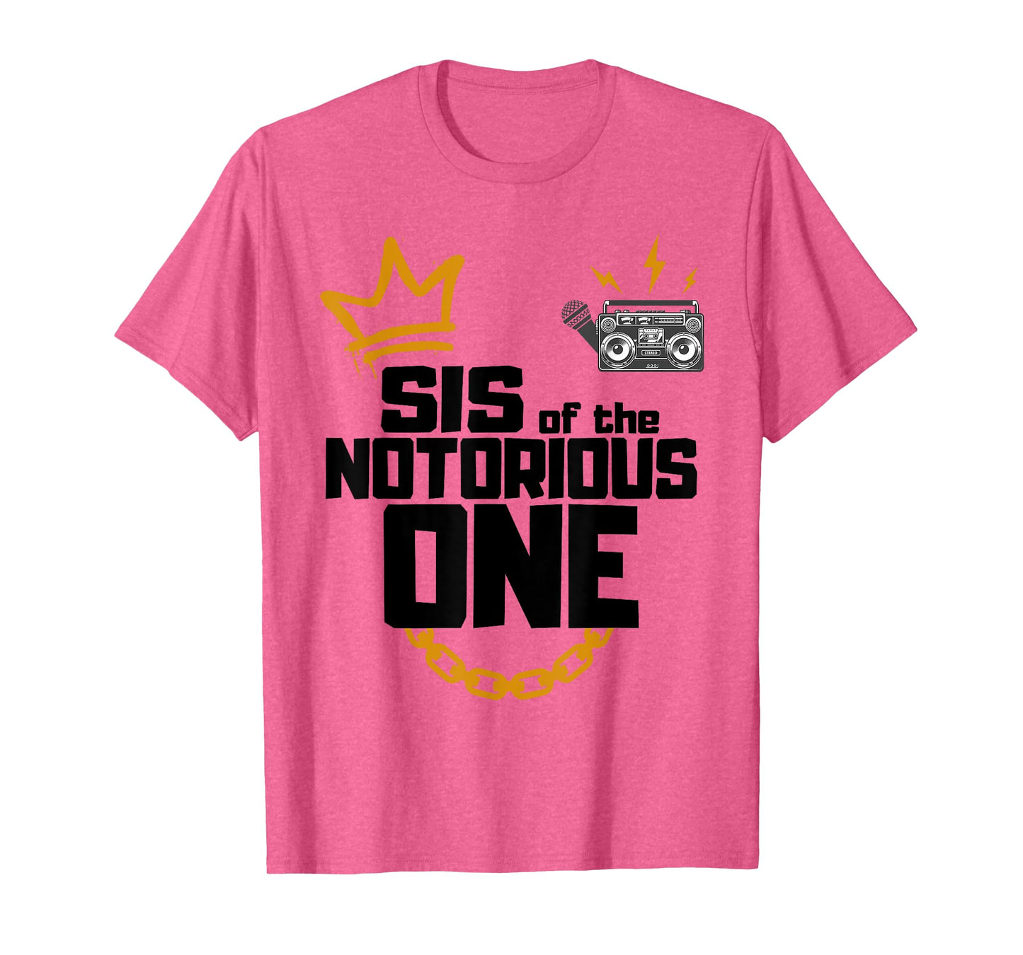 Sister Of The Notorious One Old School 1st Hip Hop Birthday T-Shirt