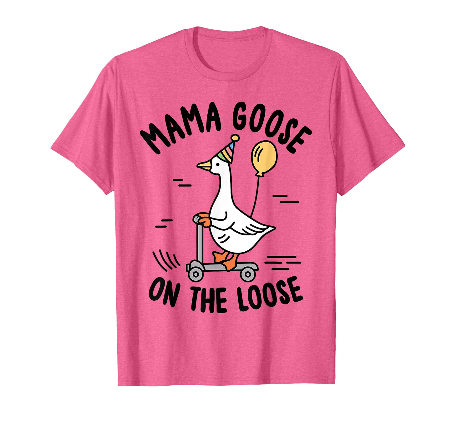 Mama Goose On The Loose Funny Birthday Matching Family T-Shirt