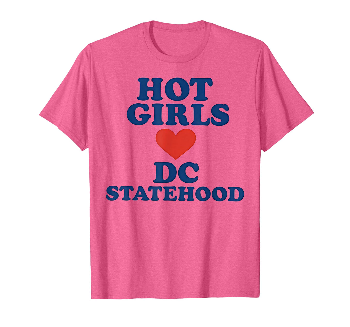 Hot Girls Love DC Statehood - Free DC Washington T-Shirt