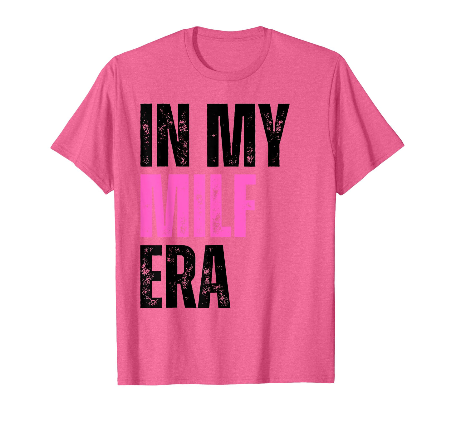 Retro Vintage In My Milf Era Funny Milf Mom Saying Quote Mom T-Shirt