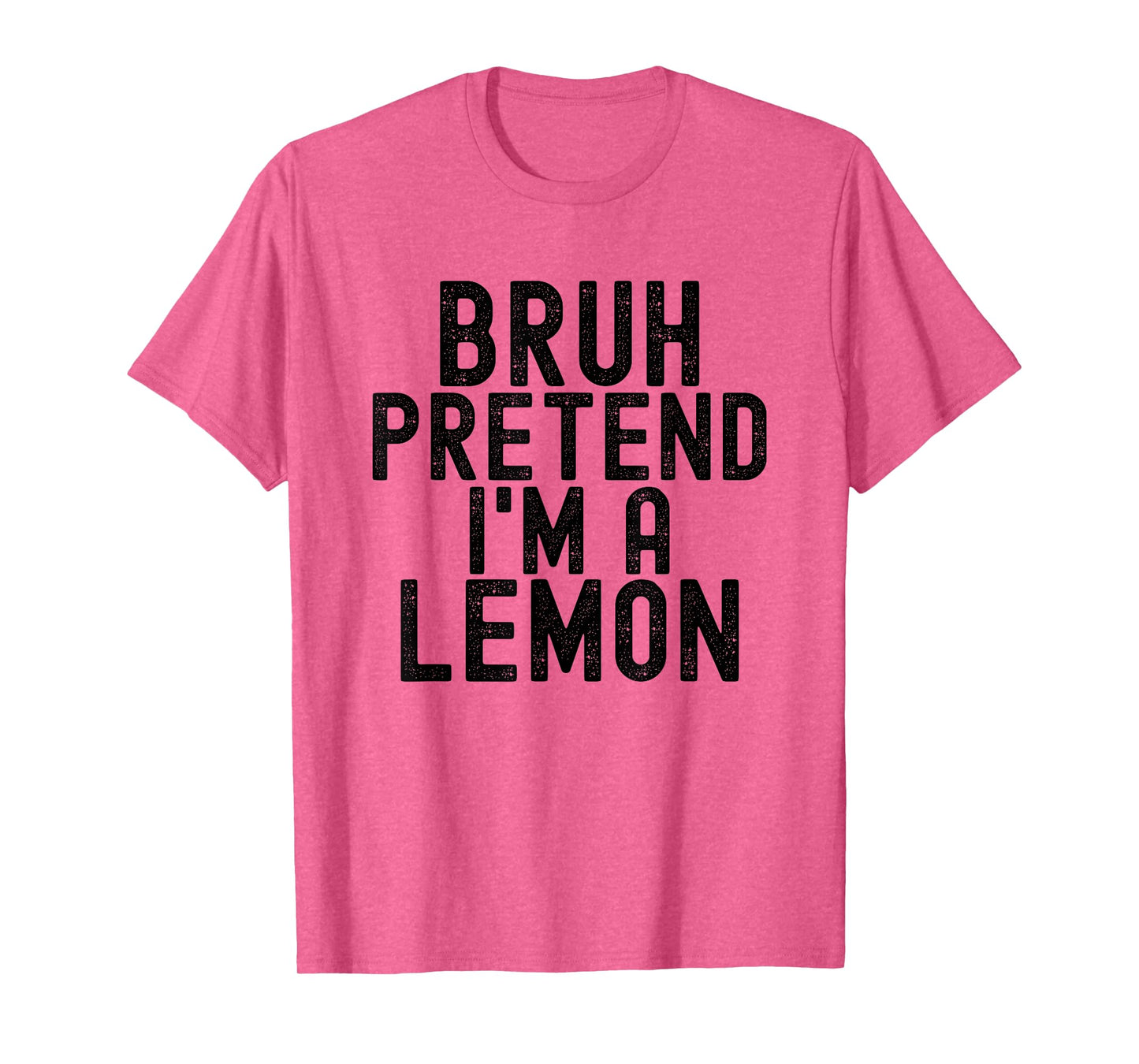 Bruh Pretend I'm A Lemon Funny Halloween Costume Men Women T-Shirt