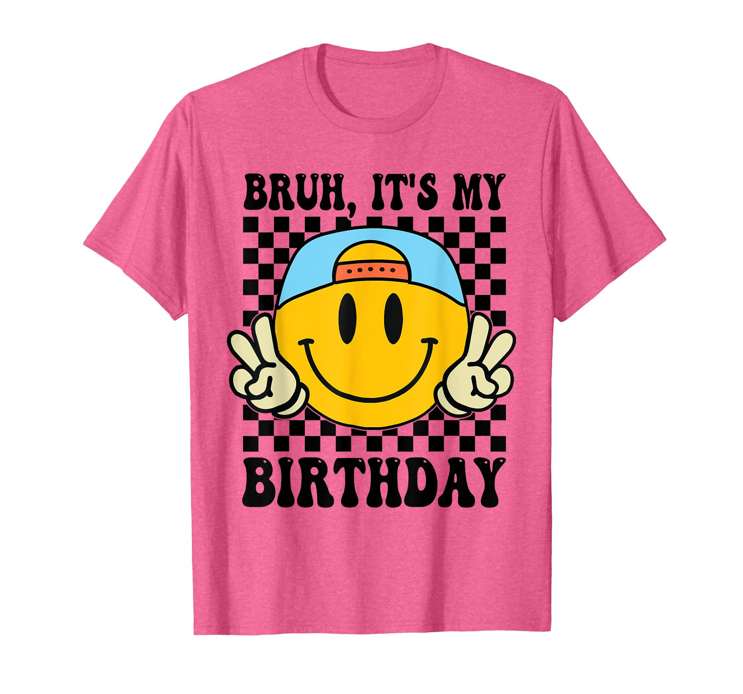 Bruh It's My Birthday Smile Birthday For boys Kids T-Shirt