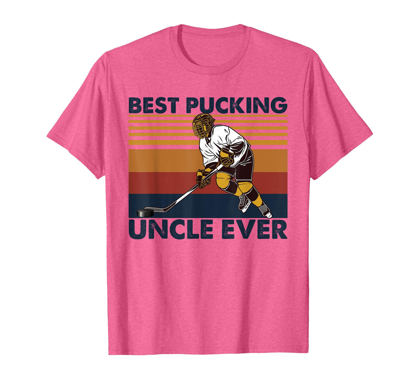 Best Pucking Uncle Ever Funny Hockey Uncle Saying T-Shirt