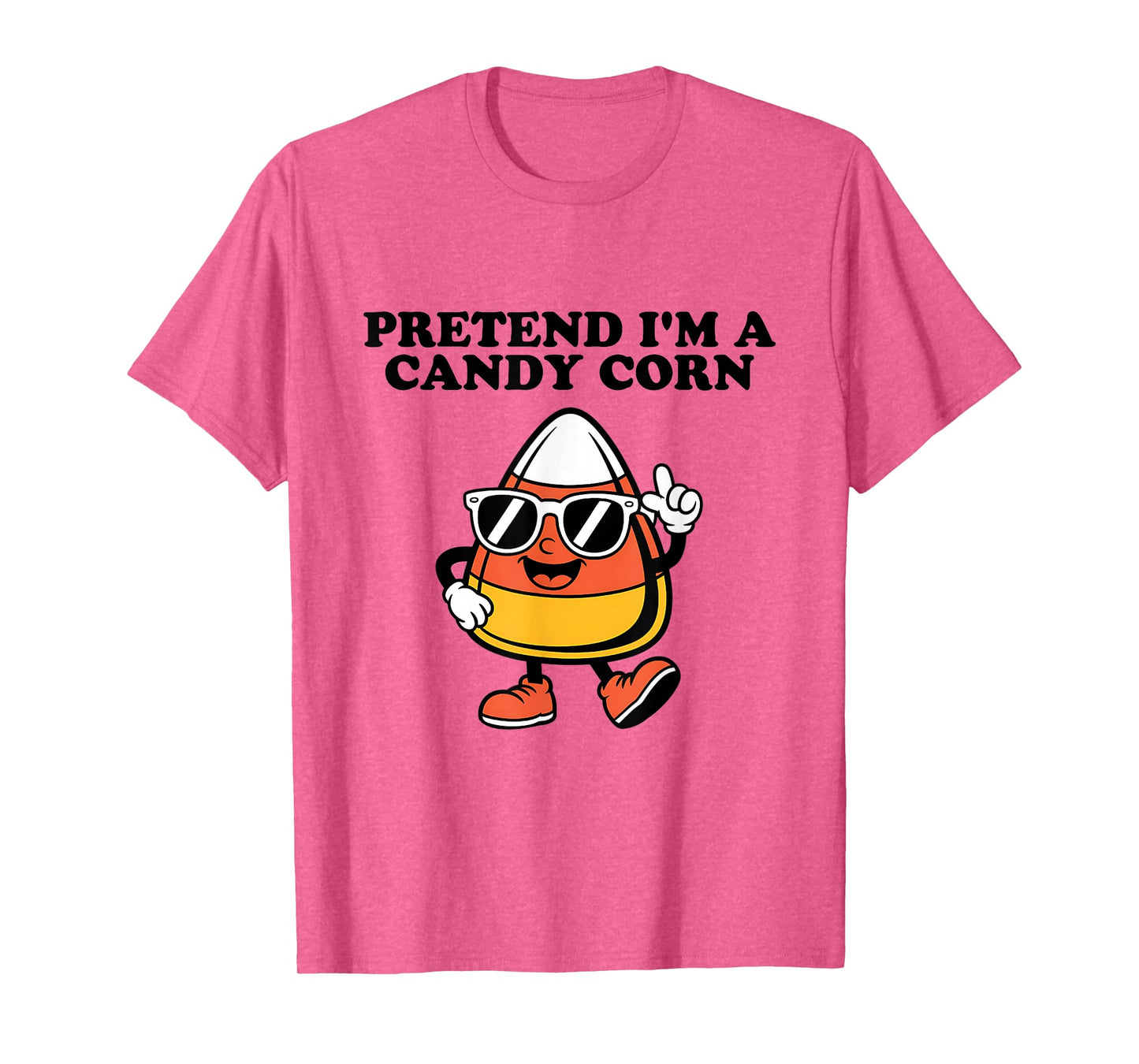 Pretend I'm A Candy Corn Easy Halloween Costume Funny T-Shirt