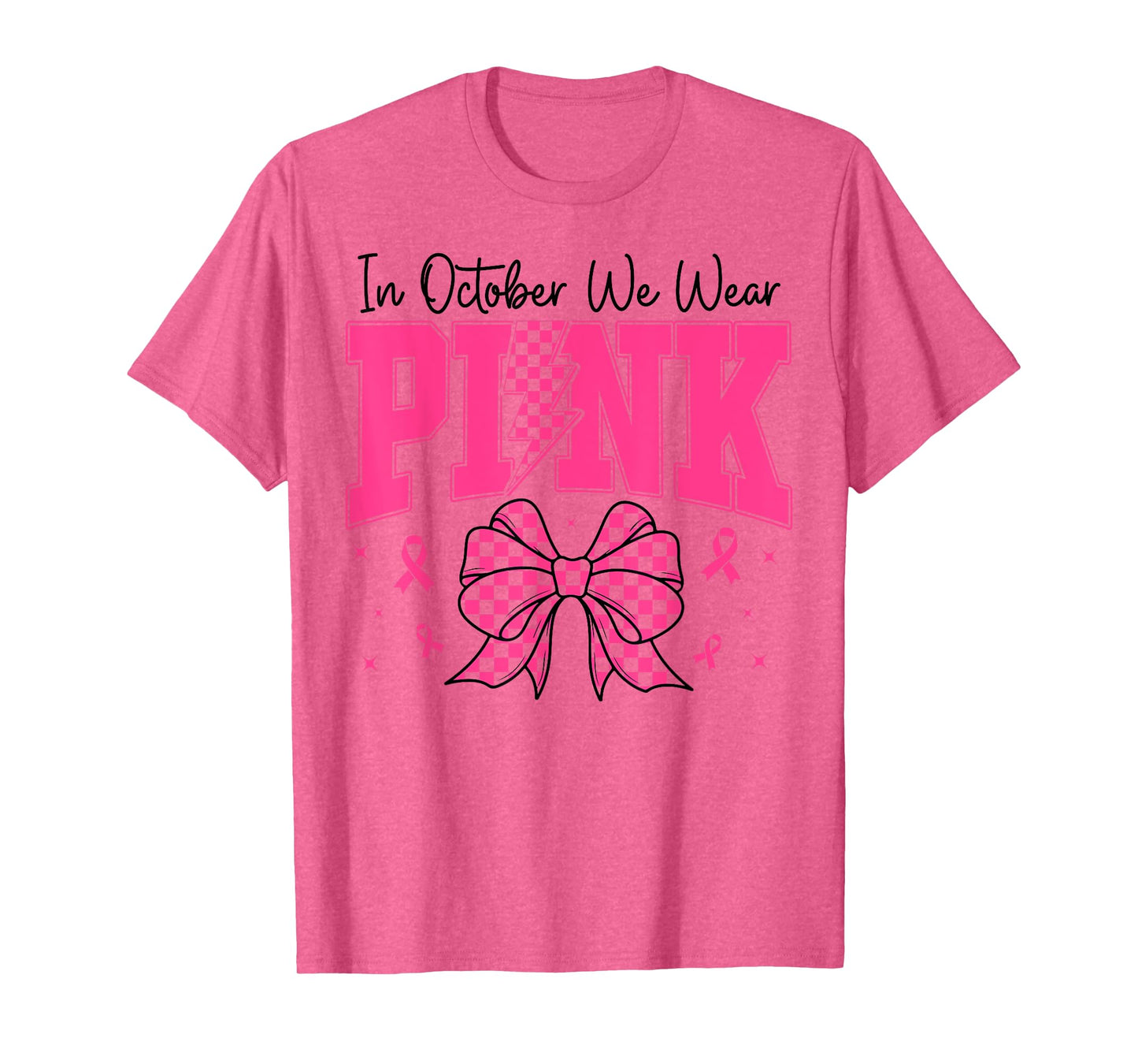 In October We Wear Pink Breast Cancer Awareness Coquette Bow T-Shirt