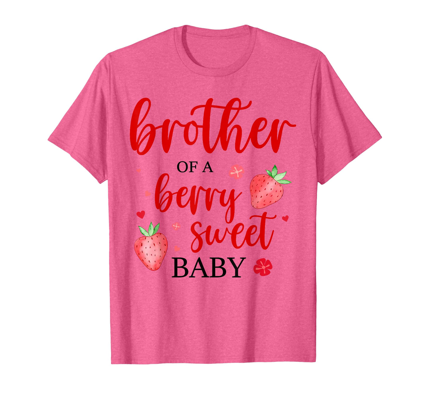 Brother Of A Berry Sweet One Strawberry Baby First Birthday T-Shirt