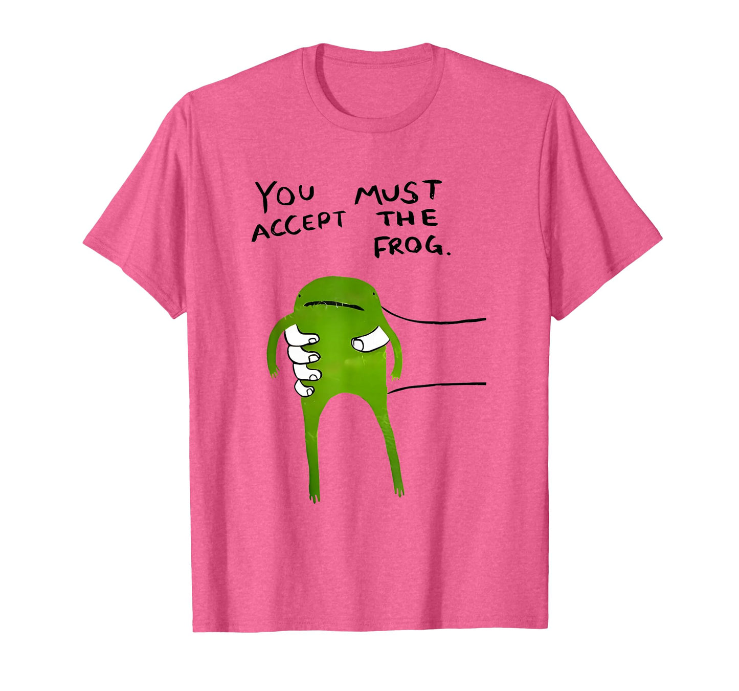 You Must Accept The Frog Funny Meme T-Shirt