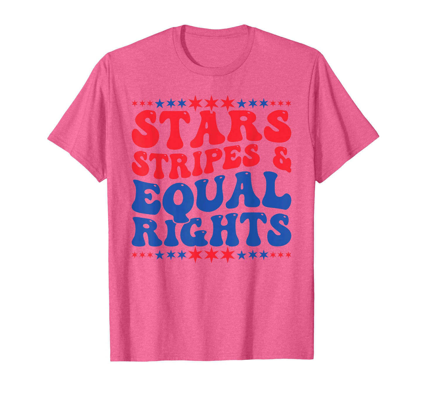 Stars Stripes And Equal Rights 4th Of July Women's Rights T-Shirt