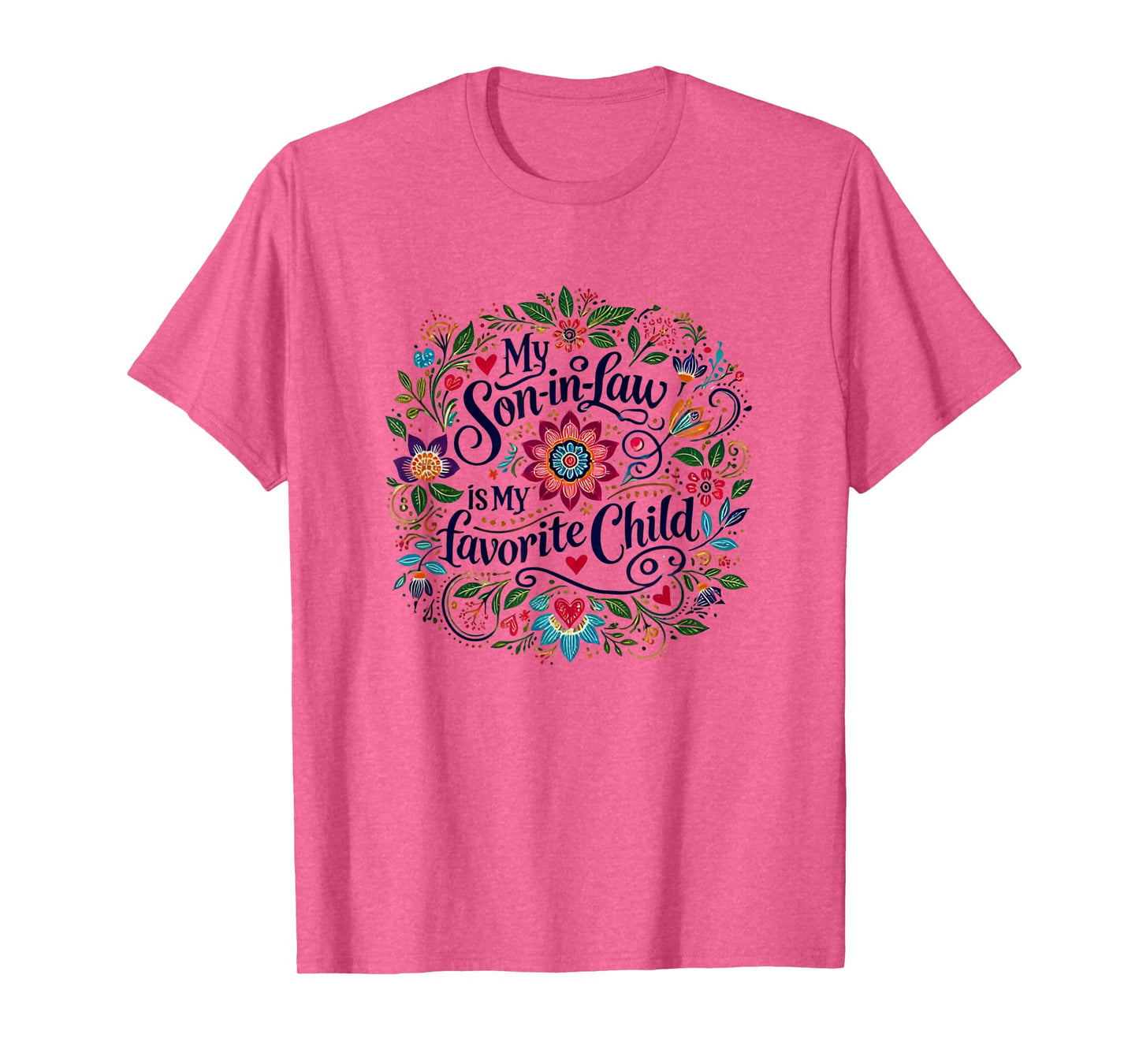 My son-in-law is my favorite child T-Shirt