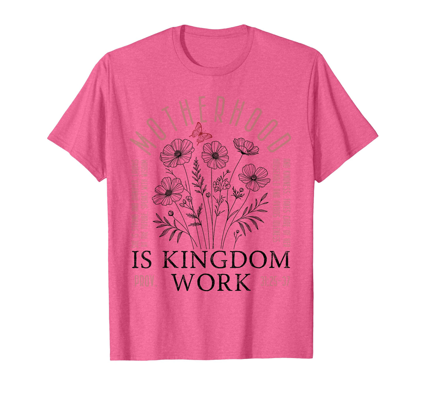 Wildflowers Motherhood is Kingdom Work Mama Mothers Day T-Shirt