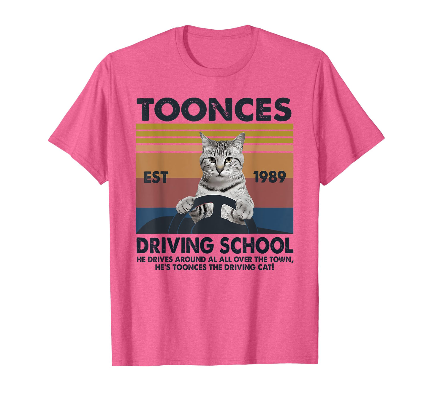 Toonces Driving School Est. 1989 - The Driving Cat Men Women Girls Kids T-Shirt