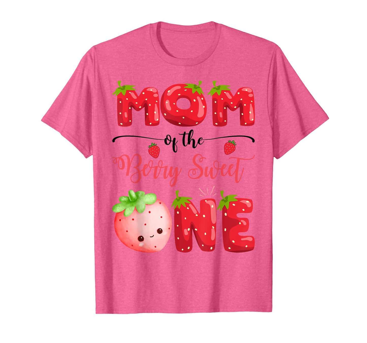 Mom Of The Berry Sweet One Birthday Girl Strawberry T-Shirt