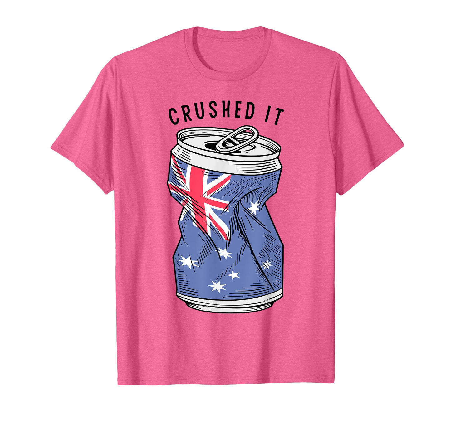 Australian Flag Beer Can Australia Aussie Funny Crushed It T-Shirt