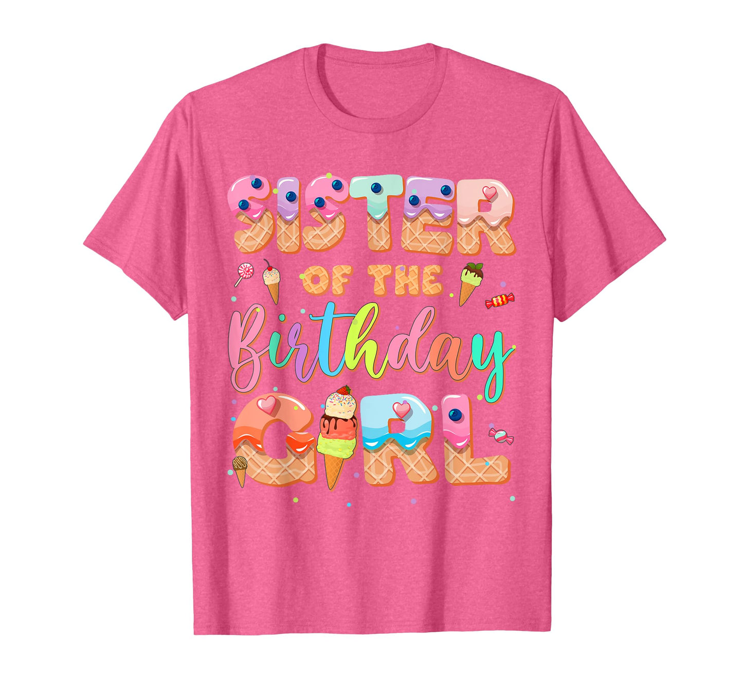 Sister Of The Birthday Ice Cream Family Matching Party T-Shirt