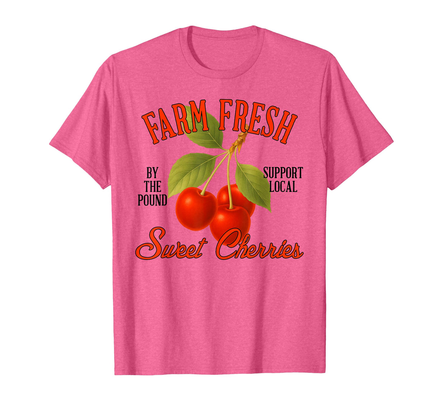 Cherry Farmers Market Gardening Farm A Fresh Sweet Cherries T-Shirt