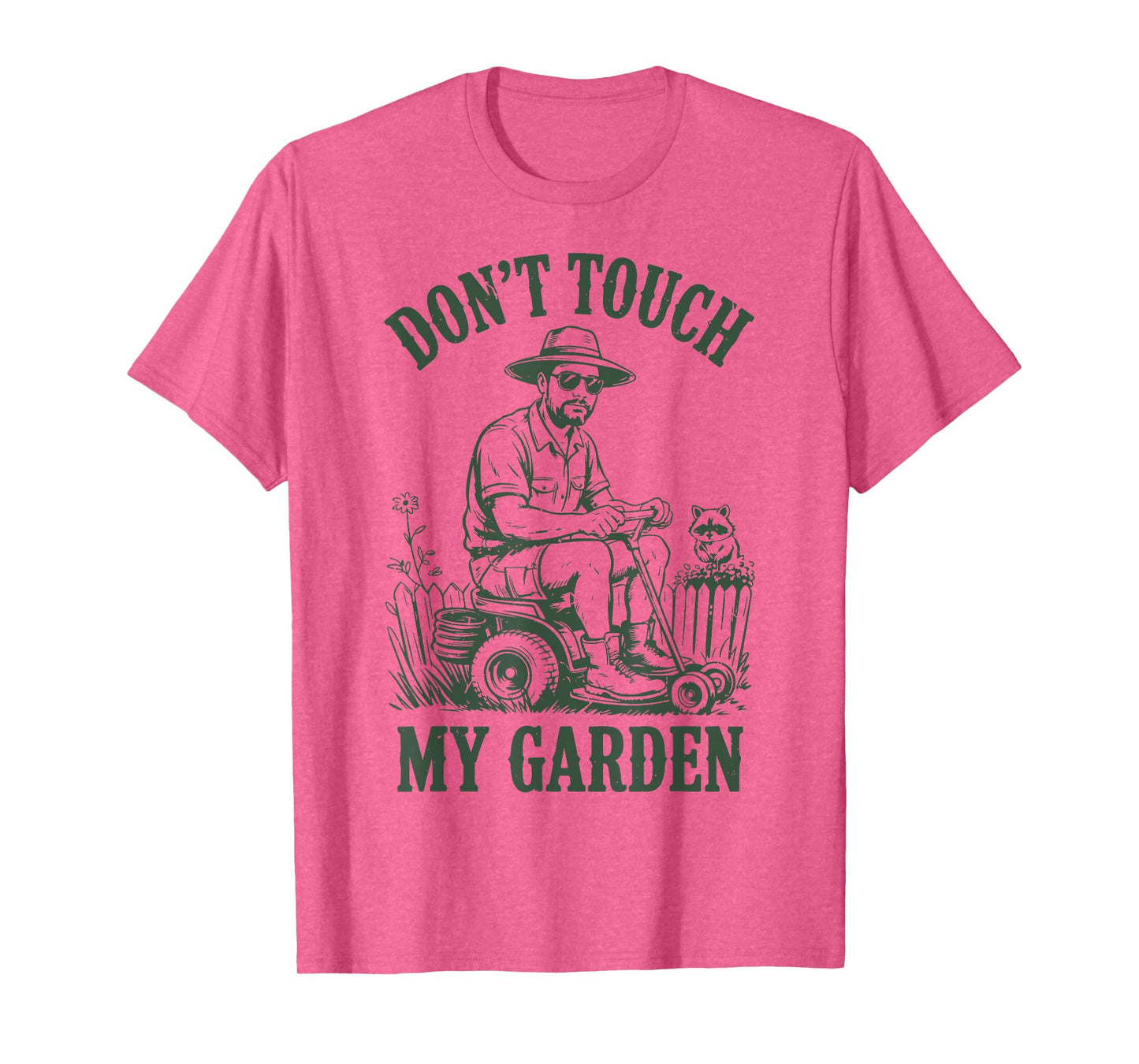 Lawn Mower Dont Touch My Garden Dad Husband Father Day Gift T-Shirt