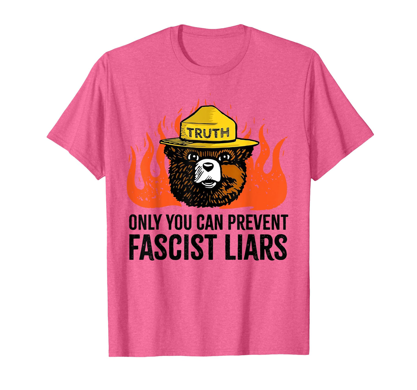 Only You Can Prevent Fascist Liars T-Shirt