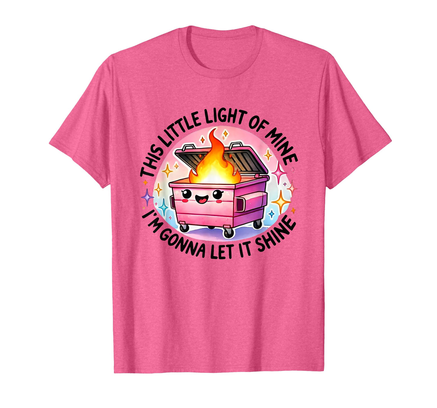 Funny This Little Light-Of Mine Lil Dumpster Fire T-Shirt