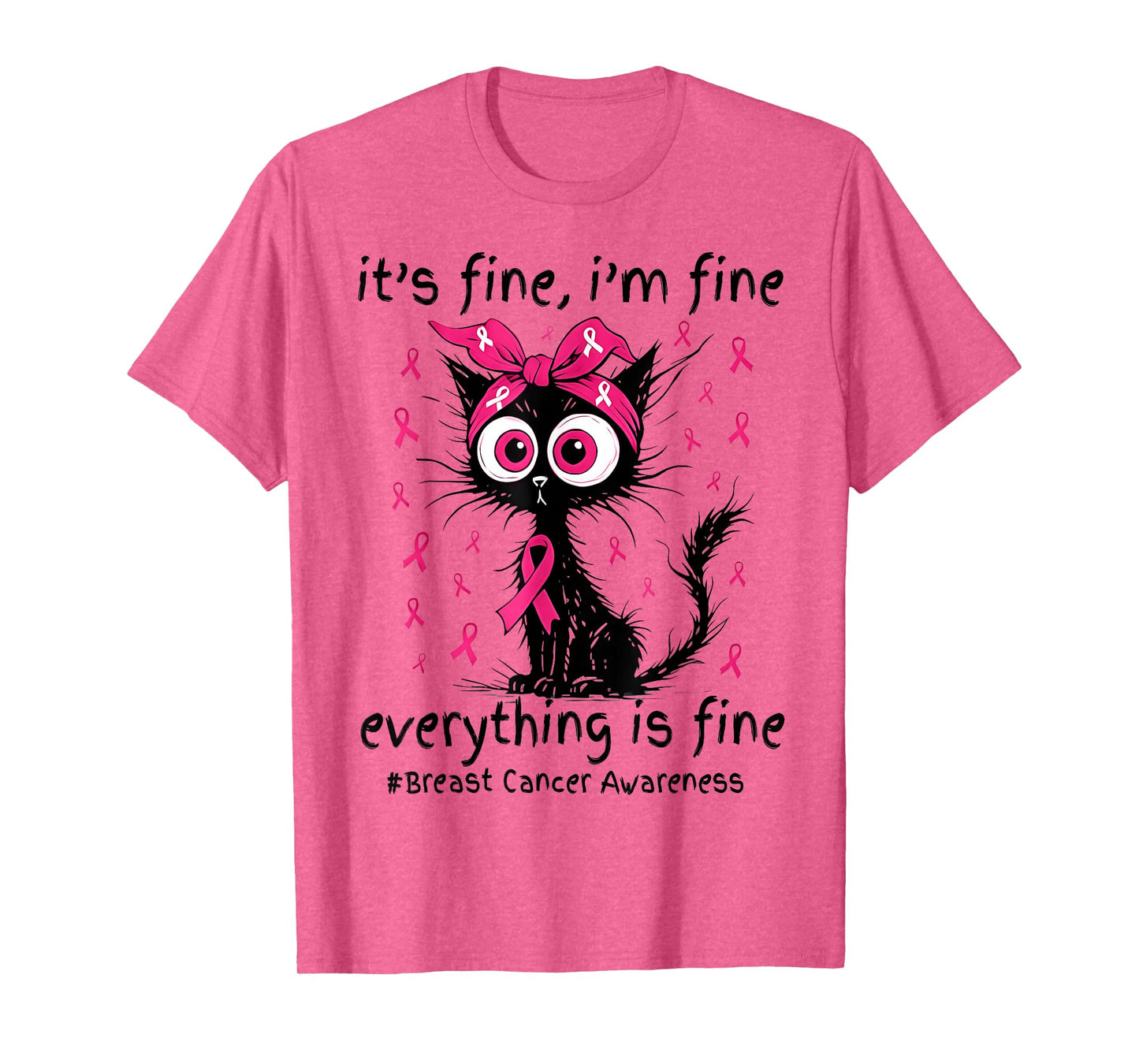 It's Fine I'm Fine Black Cat Pink Ribbon Breast Cancer Women T-Shirt